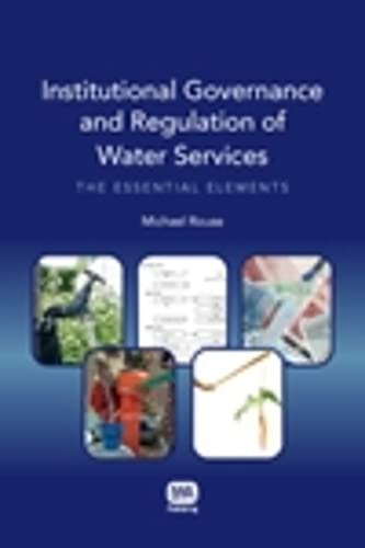 Institutional Governance and Regulation of Water Science: The Essential Elements