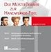 Produktbild Der MeisterTrainer zur Handwerker-Fibel Ausgabe 2011/2012