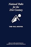 National Parks for the 21st Century: The Vail Agenda