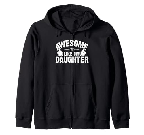 awesome like my daughter Sweat à Capuche
