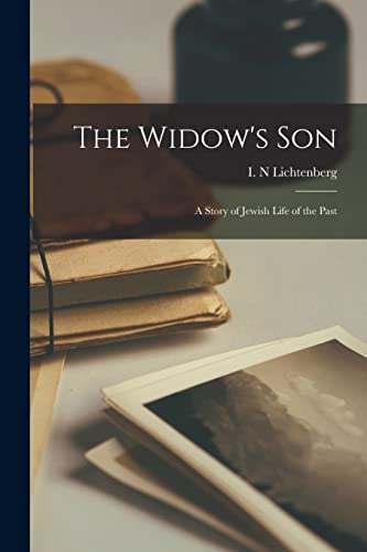 The Widow's Son: a Story of Jewish Life of the Past