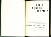 What's going on in space? A chronicle of man's exploration into space beyond this earth B000QAWH1O Book Cover