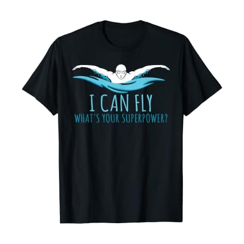 I Can Fly What's Your Superpower? Swim Like Flying T-Shirt Cover