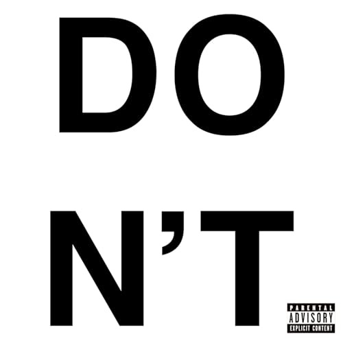 DON'T DON'T