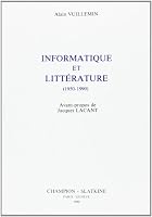 Informatique et littérature: 1950-1990 (Travaux de linguistique quantitative) 2051011303 Book Cover