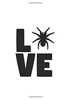 Love Tarantulas - White : Tarantula Lovers Notebook; A4 200 Lined Pages 1651180679 Book Cover
