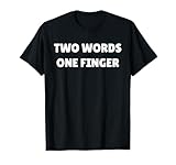 Funny and Sarcastic T-Shirts for Men and Women