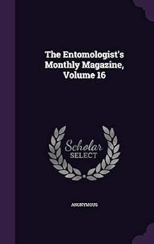Hardcover The Entomologist's Monthly Magazine, Volume 16 Book
