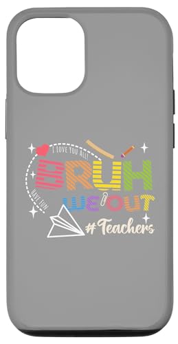 Bruh We Out Teachers End Of School 2025 Year Teacher Summer Carcasa para iPhone 12/12 Pro