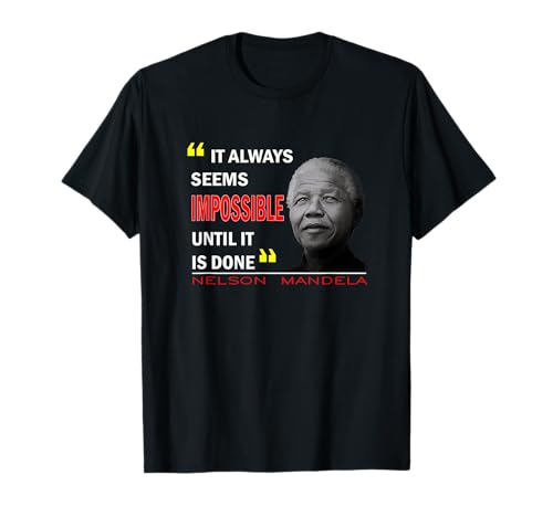 SEMPRE IMPOSSIBILE FINO A FATTO- Nelson Mandela Maglietta
