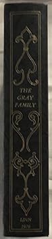 The Gray family and allied lines: Bowman, Lindsay, Millis, Dick, Peebles, Wiley, Shannon, Lamar, McGee