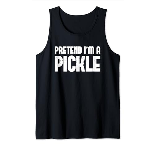 Pretend Im A Pickle Easy Lazy Halloween Costume Thanksgiving Camiseta sin Mangas