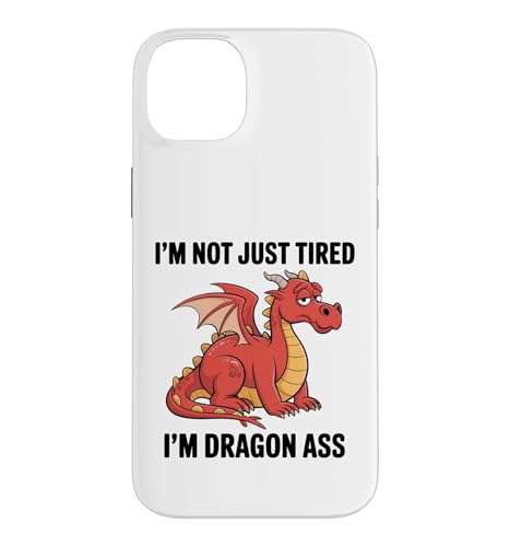Not Just Tired I'm Dragon Ass �_�b��̐����� ���[���A �X�}�z�P�[�X iPhone 14 Plus �p