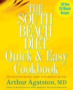 South Beach Diet Quick & Easy Cookbook (05) by Agatston, Arthur [Hardcover (2005)]