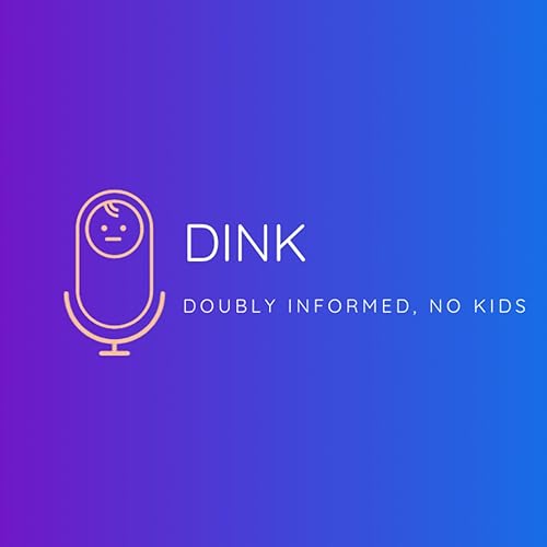 『DINK (Doubly Informed, No Kids)』のカバーアート