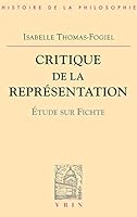 Critique de la Representation: Etude Sur Fichte 2711614611 Book Cover