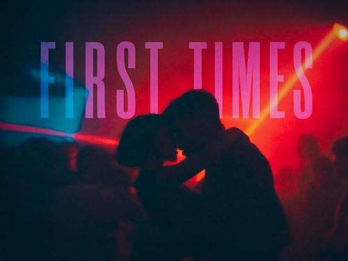 First Times