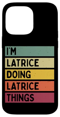 I'm Latrice Doing Latrice Things �ʔ������� �X�}�z�P�[�X iPhone 14 Pro Max �p