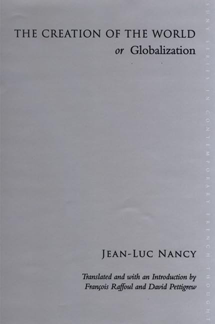 Buy The Creation of the World or Globalization (SUNY series in Contemporary French Thought) — BookShops.in