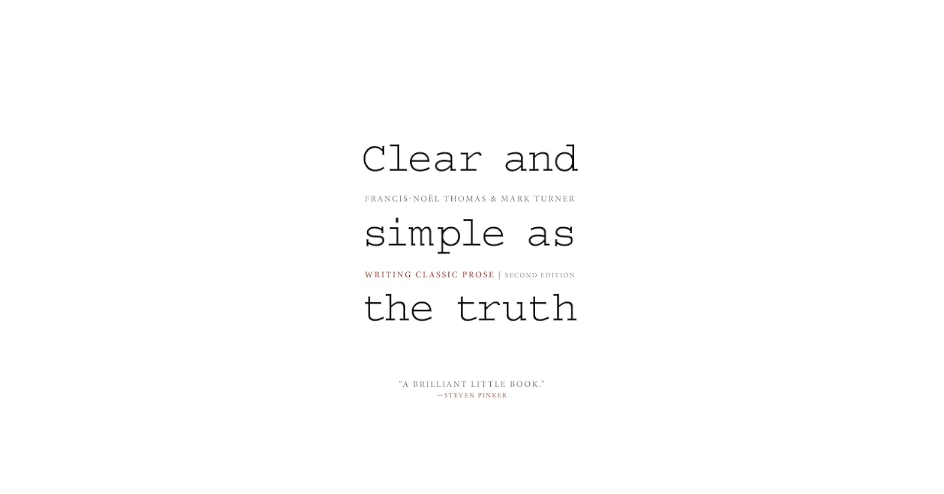 【中古】 Clear and Simple as the Truth: Writing Classic Prose/PRINCETON UNIV PR/Francis-Noel Thomas Clear and Simple As the Truth: Writing Classic Prose by