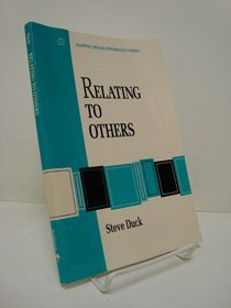 Paperback Relating to Others (Mapping Social Psychology) Book