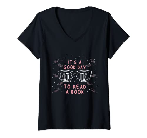 Mujer Its a good Day to read a Book Bookworm School Books Teacher Camiseta Cuello V