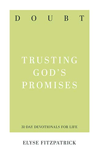 Doubt: Trusting God's Promises (31-Day Devotionals for Life)