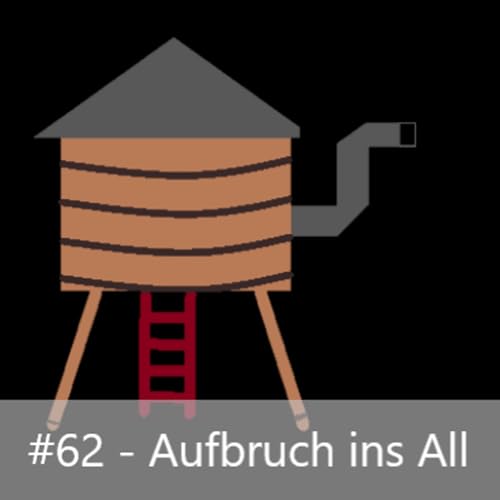 #62 - Aufbruch ins All