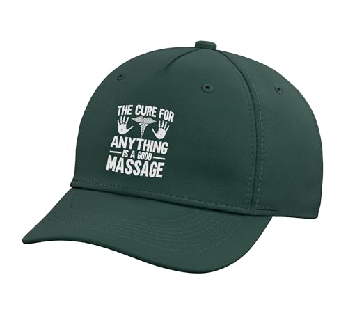 The Cure for Anything is a Good Massage Therapist Adjustable Printed Baseball Hat, Dark Green