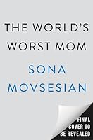 The World's Worst Mom B0G4STC9P3 Book Cover
