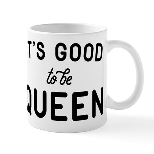 Image of CafePress It's Good to Be Queen Mug 11 oz (325 ml) Ceramic Coffee Mug