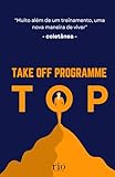  TOP: TAKE OFF PROGRAMME