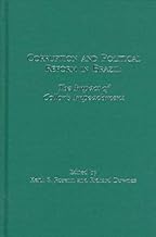 Corruption and Political Reform in Brazil: The Impact of Collor's Impeachment