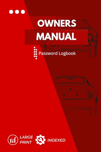 Owners Manual: Discreet Password Logbook with Large Print, Alphabetical Tabs yet designed as the perfect gift for Seniors or Vision Impaired