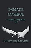 damage control surgery deutsch  Damage Control: A Traumatic Coming-of-Age Novel