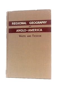 Hardcover Regional Geography of Anglo-America Book