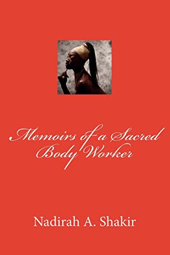 Memoirs of a Sacred Body Worker