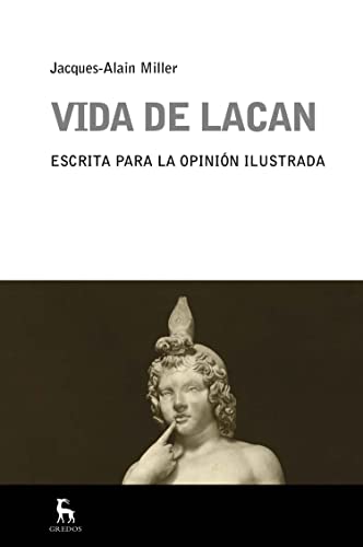 Vida de Lacan (ESCUELA LACANIANA nº 11) (Spanish Edition)