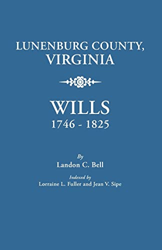 Lunenburg County, Virginia Wills 1746-1825