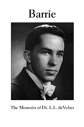 Barrie: Memoirs of Dr. L.L. deVeber