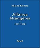 Affaires étrangères, Tome 1 1981-1988 2213630178 Book Cover