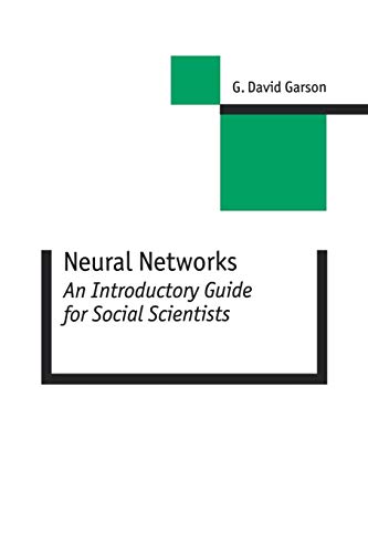 Neural Networks: An Introductory Guide for Social Scientists (New Technologies for Social Research series)