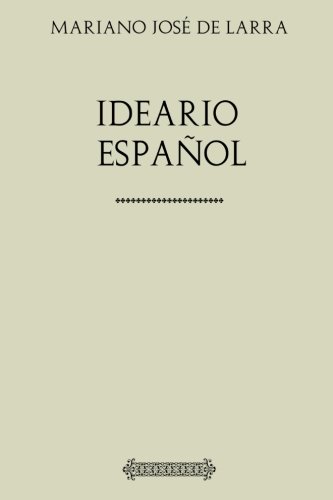 Mariano José de Larra. Ideario español