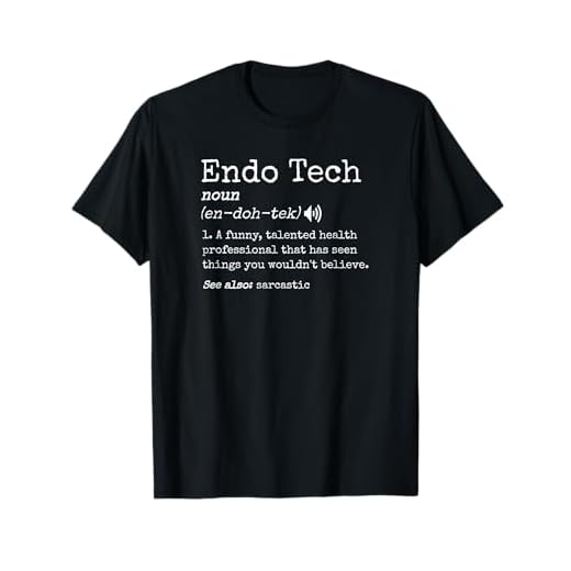 Endoscopy Tech Sarcastic Definition Colonoscopy Endo Nurse T-Shirt