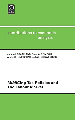 Mimicing Tax Policies and the Labour Market (Contributions to Economic Analysis, 251)