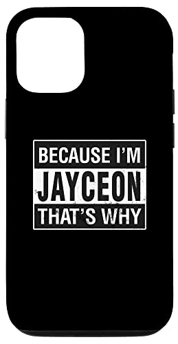 iPhone 11 Pro Jayceon Name, Because I'm Jayceon That's Why Case