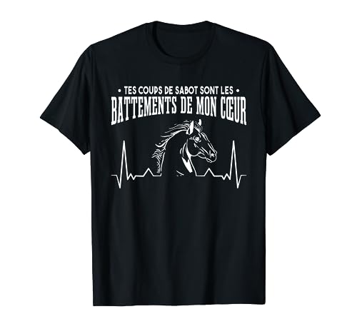 Équitation | Battements De Mon Cœur | Cheval T-Shirt