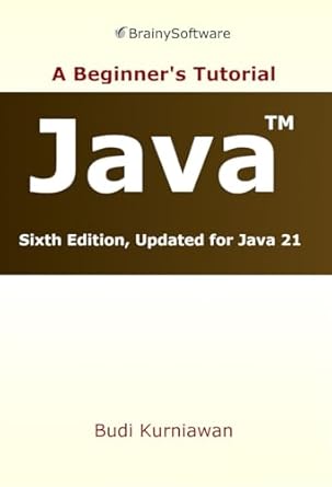 Java: A Beginner's Tutorial: 6th Edition eBook : Kurniawan, Budi ...