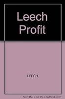 Leech Profit (Ellis Horwood Series in Applied Science and Industrial Techn) 0470201908 Book Cover
