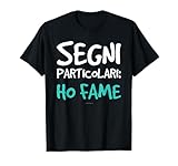 Photo Gallery maglietta divertente regalo segni particolari: ho fame maglietta Photo Gallery maglietta divertente regalo segni particolari: ho fame maglietta
